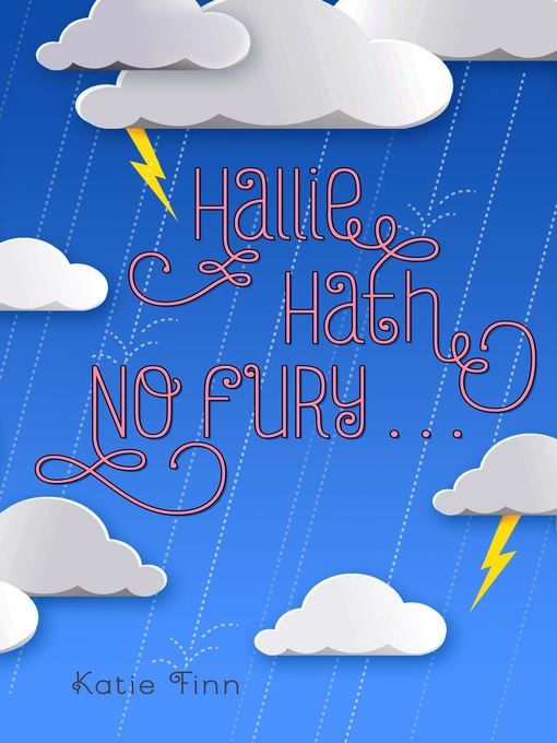 Title details for Hallie Hath No Fury . . . by Katie Finn - Wait list